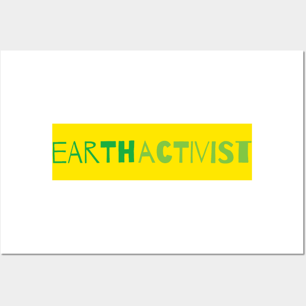 Earth Activist 2 Wall Art by L'Appel du Vide Designs by Danielle Canonico